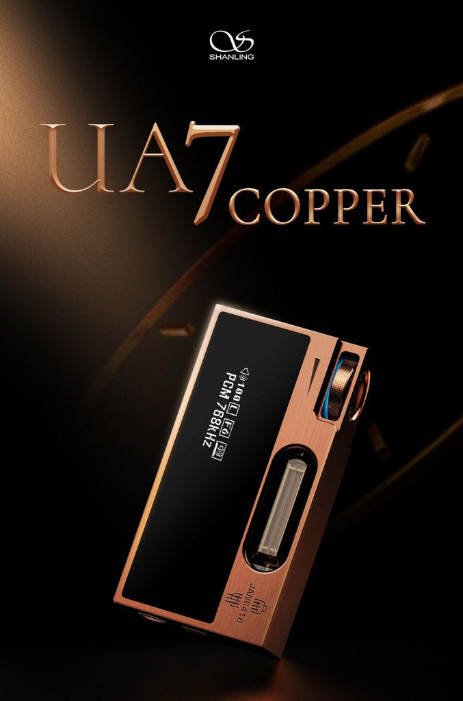【新品預訂】Shanling UA7銅版（香港地區全球首發）